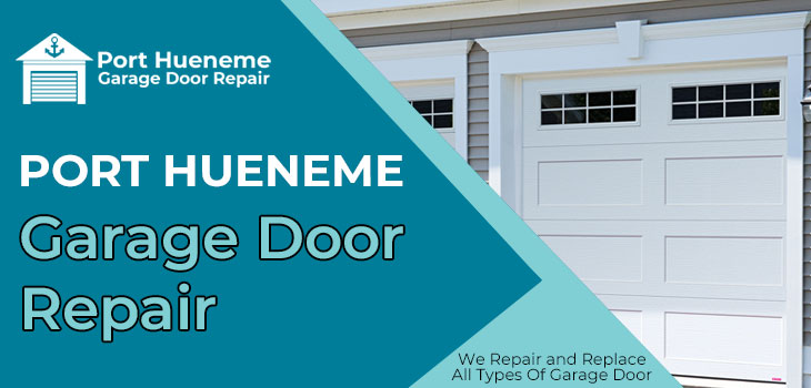 garage door repair in Port Hueneme